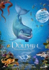 Дельфин: История мечтателя / The Dolphin: Story of a Dreamer (2009)