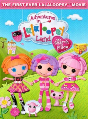 Приключения в стране Лалалупсия: В поисках сказки / Adventures in Lalaloopsy Land: The Search for Pillow (2012)