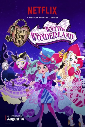 Школа Эвер Афтер: Дорога в Страну Чудес / Ever After High: Way Too Wonderland (2015)