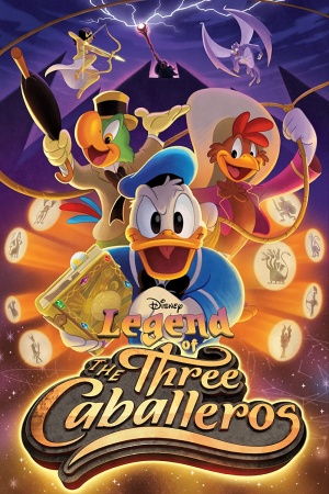 Легенда о трех кабальеро / Legend of the Three Caballeros (2018)