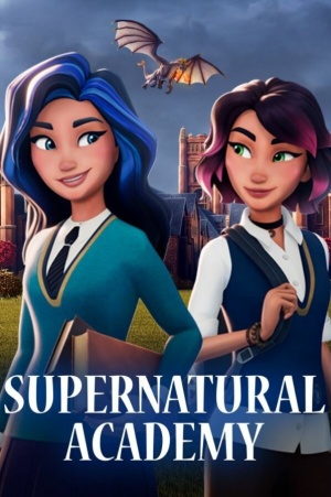 Академия сверхъестественного / Supernatural Academy (2022)