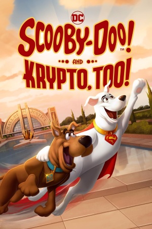 Скуби-Ду и Крипто / Scooby-Doo! and Krypto, Too! (2023)