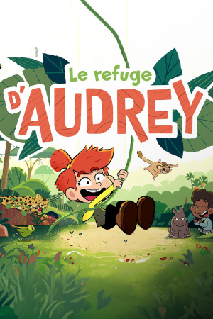 Заповедник Одри / Le refuge d’Audrey (2019)